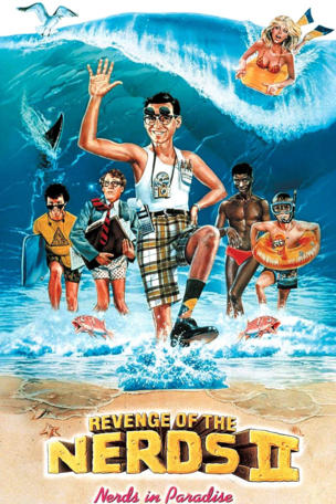 Revenge of the Nerds II: Nerds in Paradise