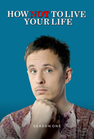 How Not To Live Your Life_0001