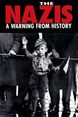 Nazis: A Warning from History