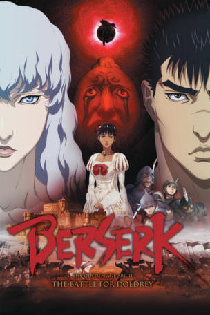 Berserk: The Golden Age Arc II - The Battle for Doldrey