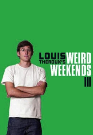 Louis Theroux's Weird Weekends_0003